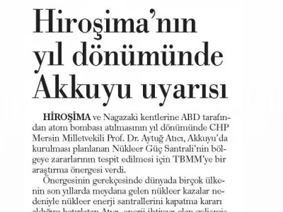 HİROŞİMA`NIN YIL DÖNÜMÜNDE AKKUYU UYARISI (GÜNLÜK EVRENSEL)