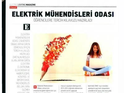 ELEKTRİK MÜHENDİSLERİ ODASI ÖĞRENCİLERE TERCİH KLAVUZU HAZIRLADI (ELECTRIC UGHTING MAGAZİNE)