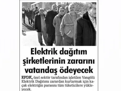ELEKTRİK DAĞITIM ŞİRKETLERİNİN ZARARINI VATANDAŞ ÖDEYECEK (TİGRİS HABER)