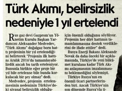 TÜRK AKIMI, BELİRSİZLİK NEDENİYLE 1 YIL ERTELENDİ (CUMHURİYET)