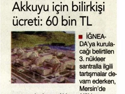 AKKUYU İÇİN BİLİRKİŞİ ÜCRETİ : 60 BİN TL (BİRGÜN)