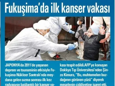 FUKUŞİMA`DA İLK KANSER VAKASI (AKŞAM)