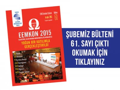 ŞUBEMİZ BÜLTENİ 61. SAYI HAZIR DAĞITIMINA BAŞLANIYOR