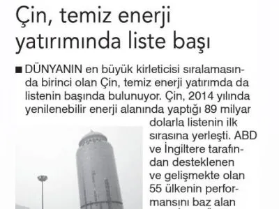 ÇİN, TEMİZ ENERJİ YATIRIMINDA LİSTE BAŞI  (BİRGÜN)