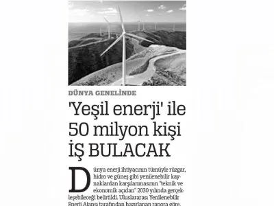 `YEŞİL ENERJİ` İLE 50 MİLYON KİŞİ İŞ BULACAK (TÜRKİYE)