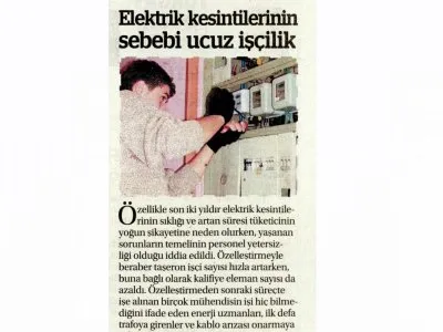 ELEKTRİK KESİNTİLERİNİN SEBEBİ UCUZ İŞÇİLİK (MEYDAN)