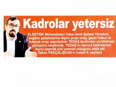 EMO: TEDAŞ’IN KADROLARI YETERSİZ (İLKSES)