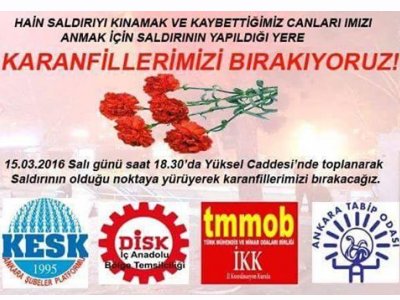 TMMOB ANKARA İKK-DİSK-KESK VE TTB ANKARADAKİ SALDIRIDA ÖLENLERİ KARANFİLLERLE ANACAK