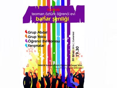 TMMOB TEOMAN ÖZTÜRK ÖĞRENCİ EVİ VE SOSYAL TESİSİ BAHAR ŞENLİĞİ 30 NİSAN`DA