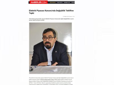 ELEKTRİK PİYASASI KANUNU`NDA DEĞİŞİKLİK TEKLİFİNE TEPKİ (HABERLER.COM)