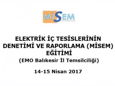 ELEKTRİK İÇ TESİSLERİNİN DENETİMİ VE RAPORLAMA EĞİTİMİ