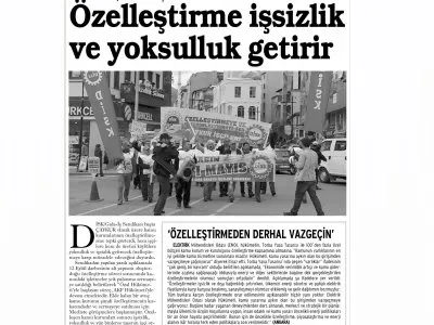 ÖZELLEŞTİRMEDEN DERHAL VAZGEÇİN` (GÜNLÜK EVRENSEL)