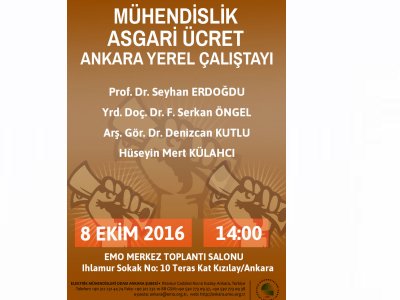 MÜHENDİSLİK ASGARİ ÜCRET ANKARA YEREL ÇALIŞTAYI DÜZENLENİYOR