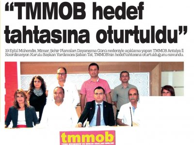 TMMOB HEDEF TAHTASINA OTURTULDU (ANTALYA SON HABER-20.09.2016)