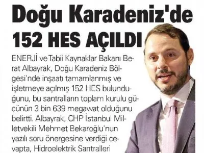 DOĞU KARADENİZ`DE 152 HES AÇILDI  (AKŞAM)