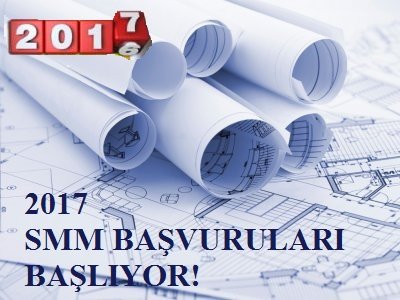 2017 SERBEST MÜŞAVİR MÜHENDİS (SMM ) BAŞVURULARI BAŞLIYOR!