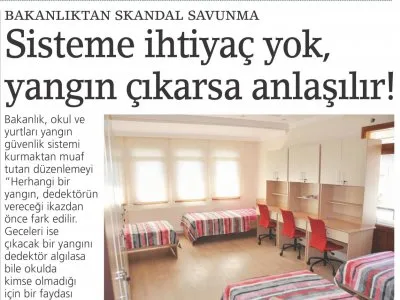 BAKANLIKTAN SKANDAL SAVUNMA: `SİSTEME İHTİYAÇ YOK, YANGIN ÇIKARSA ANLAŞILIR!` (BİRGÜN)