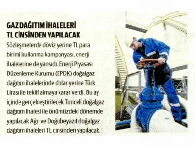 GAZ DAĞITIM İHALELERİ TL CİNSİNDEN YAPILACAK (DÜNYA)