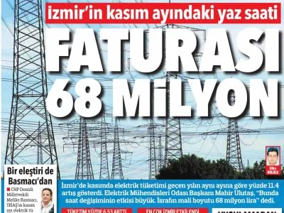 İZMİR`İN KASIM AYINDAKİ YAZ SAATİ FATURASI 68 MİLYON (HÜRRİYET EGE)