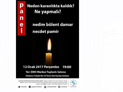 NEDEN KARANLIKTA KALDIK-NE YAPMALI?PANELİ DÜZENLENİYOR