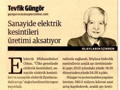 SANAYİDE ELEKTRİK KESİNTİLERİ ÜRETİMİ AKSATIYOR (TEVFİK GÜNGÖR-DÜNYA)