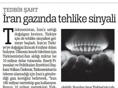 TEDBİR ŞART İRAN GAZINDA TEHLİKE SİNYALİ (TÜRKİYE)