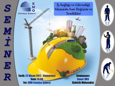 SEMİNER: İSG ALANINDAKİ SON DEĞİŞİM VE YENİLİKLER