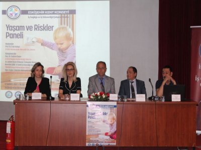 YAŞAM VE RİSKLER PANELİ DÜZENLENDİ