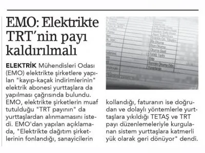 EMO: ELEKTRİKTE TRT`NİN PAYI KALDIRILMALI (BİRGÜN)
