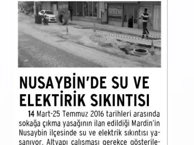NUSAYBİN`DE SU VE ELEKTİRİK SIKINTISI (GÜNLÜK EVRENSEL)