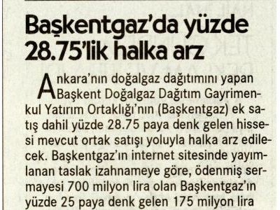BASKENTGAZ`DA YÜZDE 28.75`LİK HALKA ARZ (CUMHURİYET)
