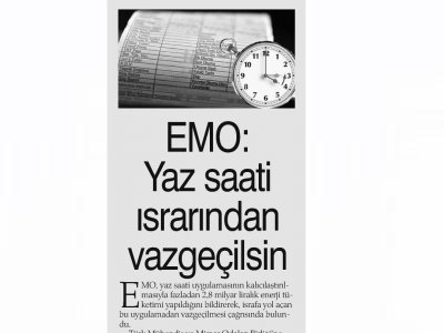 EMO: YAZ SAATİ ISRARINDAN VAZGEÇİLSİN (HABER EKSPRES)
