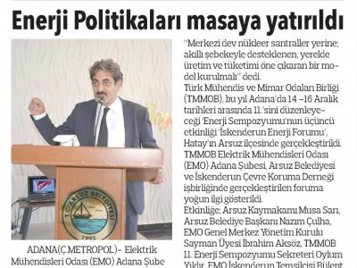 ENERJİ POLİTİKALARI MASAYA YATIRILDI (ÇUKUROVA METROPOL)