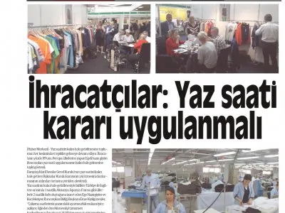 İHRACATÇILAR YAZ SAATİ KARARI UYGULANMALI (ADANA TOROS)