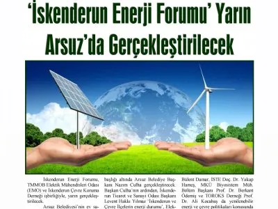 İSKENDERUN ENERJİ FORUMU` YARIN ARSUZ`DA GERÇEKLEŞTİRİLECEK (İSKENDERUN)