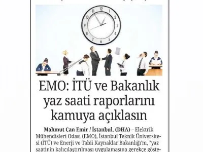 EMO:İTÜ VE BAKANLIK YAZ SAATİ RAPORLARINI KAMUYA AÇIKLASIN (SONSÖZ)