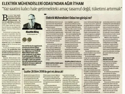 ELEKTRİK MÜHENDİSLERİ ODASI`NDAN AĞIR İTHAM `YAZ SAATİNİ KALICI HALE GETİRMEKTEKİ AMAÇ TASARRUF DEĞİL, TÜKETİMİ ARTIRMAK` (ALAATTİN AKTAŞ- DÜNYA)