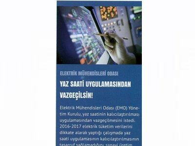 ELEKTRİK MÜHENDİSLERİ ODASI YAZ SAATİ UYGULAMASINDAN VAZGEÇİLSİN! (KAYNAK ELEKTRİK)