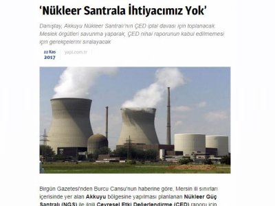 ‘NÜKLEER SANTRALA İHTİYACIMIZ YOK’ (YAPİ.COM.TR)