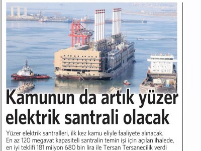 KAMUNUN DA ARTIK YÜZER ELEKTRİK SANTRALİ OLACAK (VATAN)