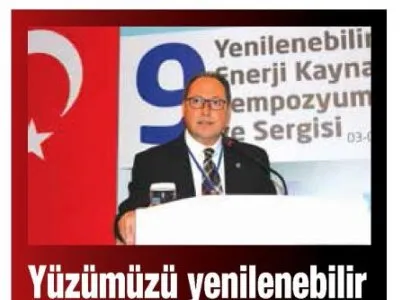 YÜZÜMÜZÜ YENİLENEBİLİR ENERJİYE ÇEVİRMELİYİZ (AKDENİZ GERÇEK-04.11.2017)