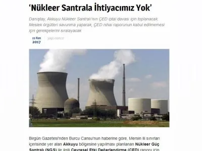 ‘NÜKLEER SANTRALA İHTİYACIMIZ YOK’ (YAPİ.COM.TR)