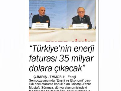 `TÜRKİYE`NİN ENERJİ FATURASI 35 MİLYAR DOLARA ÇIKACAK` (ÇUKUROVA BARIŞ)