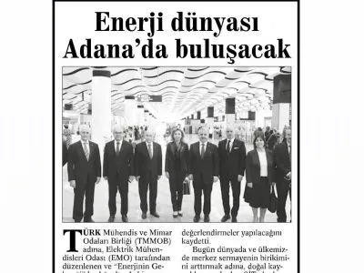 ENERJİ DÜNYASI ADANA`DA BULUŞACAK (GÜÇLÜ ANADOLU)