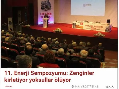11. ENERJİ SEMPOZYUMU: ZENGİNLER KİRLETİYOR YOKSULLAR ÖLÜYOR (EVRENSEL.NET)