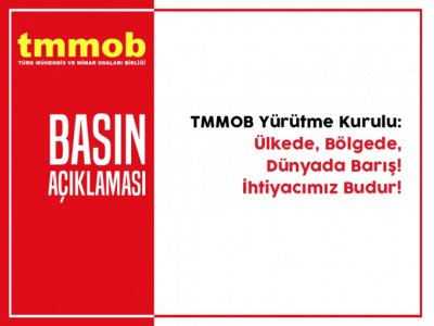 ÜLKEDE, BÖLGEDE, DÜNYADA BARIŞ. İHTİYACIMIZ BUDUR!