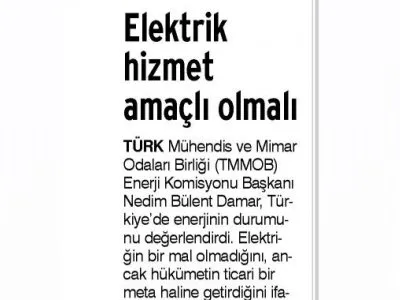 ELEKTRİK HİZMET AMAÇLI OLMALI (GÜNLÜK EVRENSEL)
