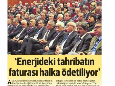 ADANA`DA ELEKTRİK MÜHENDİSLERİ ODASININ DÜZENLEDİĞİ TMMOB 11. ENERJİ SEMPOZYUMU`NUN SONUÇ BİLDİRGESİ YAYIMLANDI.