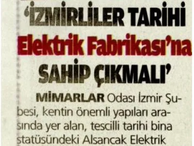 İZMİRLİLER TARİHİ ELEKTRİK FABRİKASI`NA SAHİP ÇIKMALI (YURT)