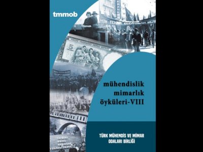 MÜHENDİSLİK MİMARLIK ÖYKÜLERİ VIII YAYIMLANDI